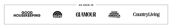 As seen in Good Housekeeping, Today, Glamour, Good Morning America, and Country Living