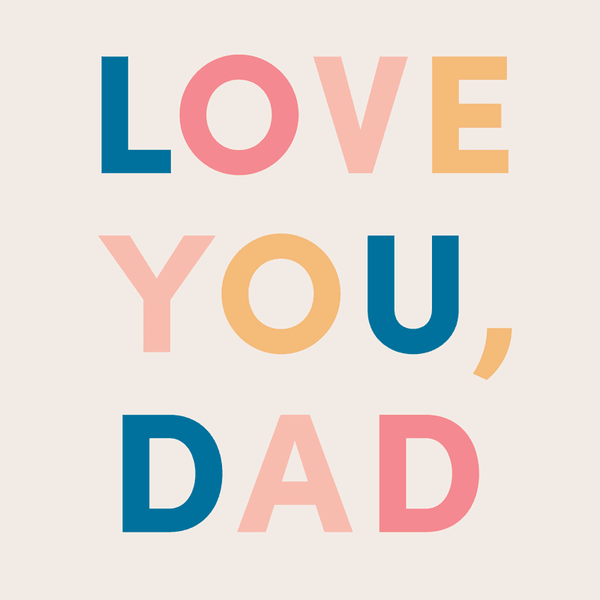 Father's Day Love You Dad Greeting Card View