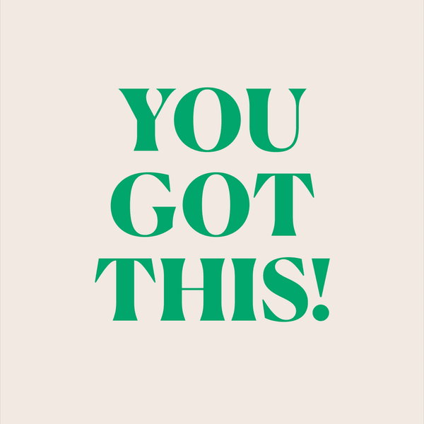 You Got This Greeting Card View