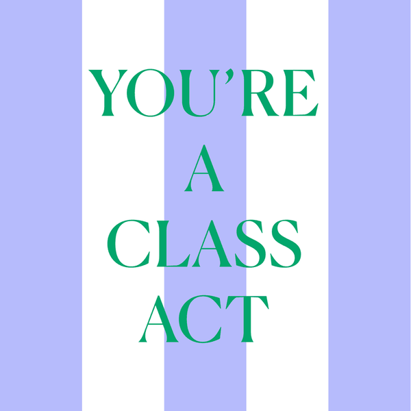 Class Act Greeting Card View