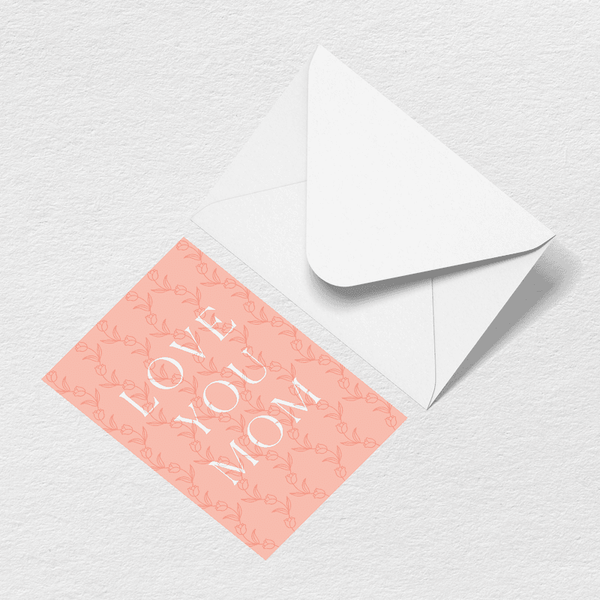 Love You Mom Greeting Card View