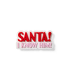 Santa! I Know Him!