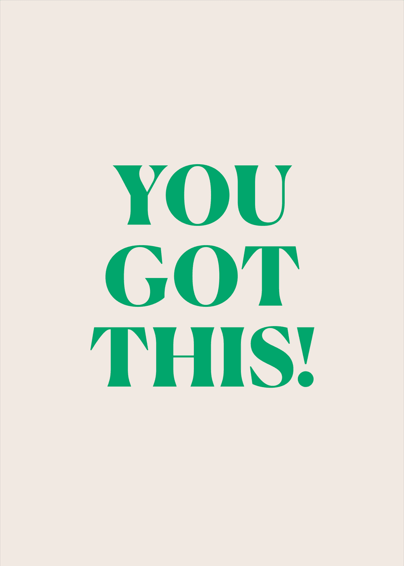 You Got This Greeting Card View 
