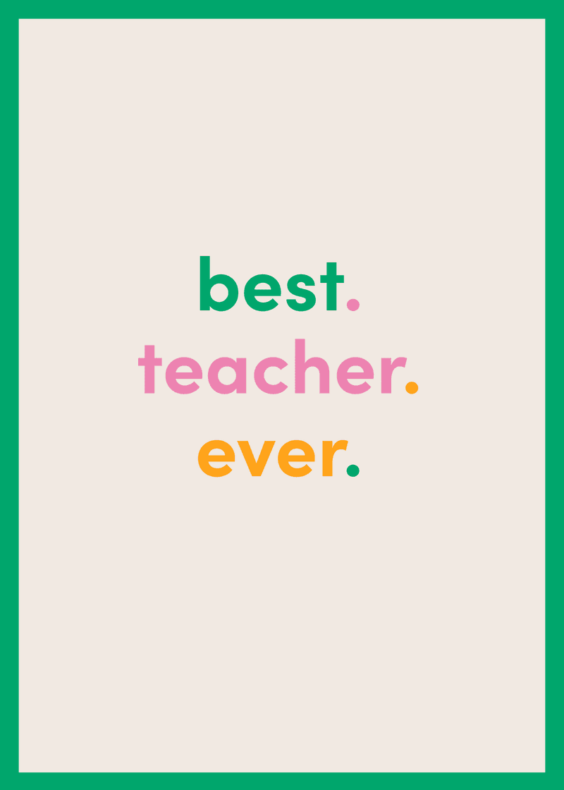 Best Teacher Ever Greeting Card View 
