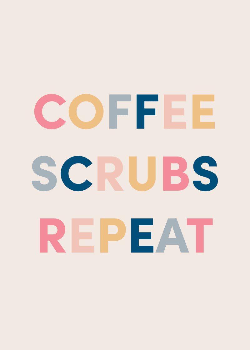 Coffee Scrubs Repeat Greeting Card View 
