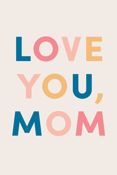 Love You Mom Multi Greeting Card View 2
