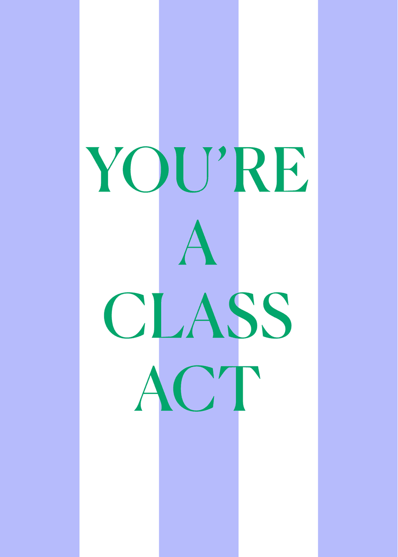 Class Act Greeting Card View 
