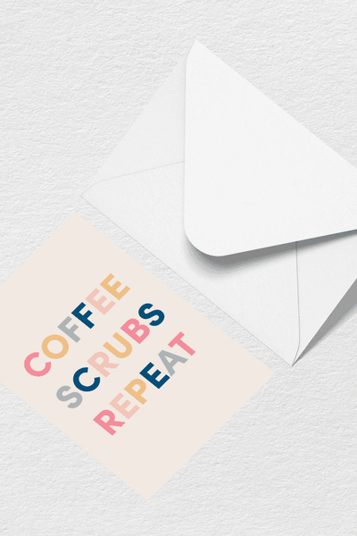 Coffee Scrubs Repeat Greeting Card View 1

